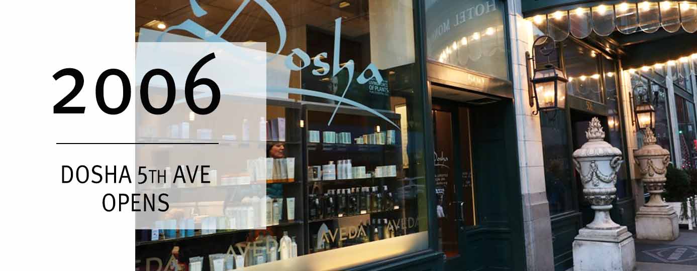 Dosha history - 5th Ave location opens